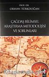 Çağdaş Bilimsel Araştırma Metodolijisi ve Sorunları