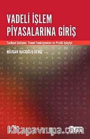 Vadeli İşlem Piyasalarına Giriş