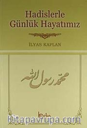 Hadislerle Günlük Hayatımız (İthal Kağıt)