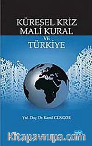 Küresel Kriz Mali Kural ve Türkiye