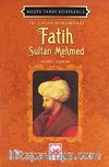 İki Çağın Hükümdarı Fatih Sultan Mehmed