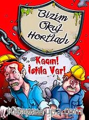 Kaçın! İstila Var! / Bizim Okul Hortladı - 2