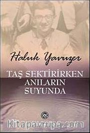 Taş Sektirirken Anıların Suyunda