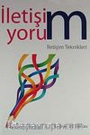 İletişiyorum & İletişim Teknikleri
