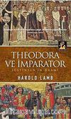 Theodora ve İmparator & Jüstinyen'in Dramı