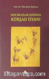 Son Bilgiler Işığında Kürşad İsyanı