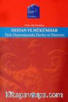 Destan ve Hükümdar & Türk Destanlarında Devlet ve Yönetim