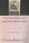 Ali Bey Hüseyinzade (Turan) & İttihat ve Terakki Cemiyeti Kurucularından Türkçülük Fikrinin Ünlü Mütefekkiri