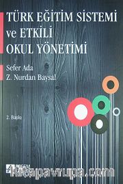 Türk Eğitim Sistemi ve Etkili Okul Yönetimi