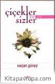 Çiçekler ve Sizler
