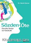 Sözden Öte & Sanatta Terapi ve Yaratıcılık