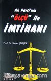 Ak Parti'nin Ölçü ile İmtihanı