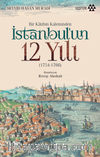 Bir Katibin Kaleminden  İstanbul’un 12 Yılı