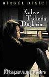 Kahve Tadında Düşlerim