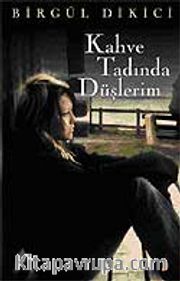 Kahve Tadında Düşlerim