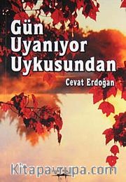 Gün Uyanıyor Uykusundan