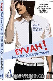 Eyvah! Babama Dönüşüyorum