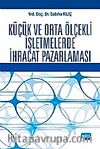 Küçük ve Orta Ölçekli İşletmelerde İhracat Pazarlaması