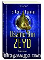 En Genç Komutan Hazreti Usame Bin Zeyd