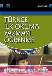 Türkçe İlk Okuma-Yazmayı Öğrenme