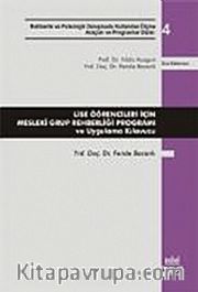 Lise Öğrencileri İçin Mesleki Grup Rehberliği Programı ve Uygulama Kılavuzu