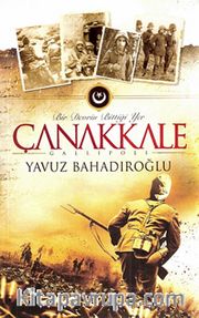 Çanakkale / Bir Devrin Bittiği Yer