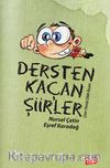 Dersten Kaçan Şiir'ler
