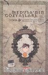 Medusa'nın Gözyaşları / Tarih Aynası 5