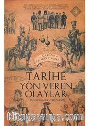 Tarihe Yön Veren Olaylar