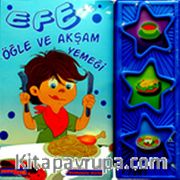 Efe Öğle ve Akşam Yemeği / Efe Serisi (Sesli Kitap) 3-6 Yaş