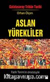 Aslan Yürekliler / Galatasaray Tribün Tarihi