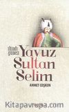Yavuz Sultan Selim İkindi Güneşi