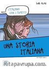 Una storia italiana  (L'italiano con i fumetti- Livello: A1-A2) İtalyanca Okuma Kitabı