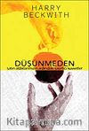 Düşünmeden / Satın Aldıklarımızın Ardındaki Şaşırtıcı Kuvvetler