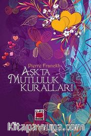 Aşkta Mutluluk Kuralları (Ciltli)