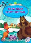 How Bear Lost His Tail +MP3 CD (YLCR-Level 2)