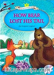 How Bear Lost His Tail +MP3 CD (YLCR-Level 2)