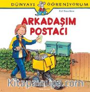 Arkadaşım Postacı - Dünyayı Öğreniyorum