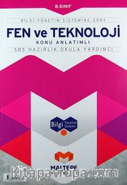 8. Sınıf Fen ve Teknoloji Konu Anlatımlı-SBS Hazırlık Okula Yardımcı / Bilgi Yönetim Sistemine Göre