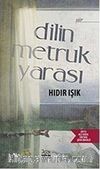Dilin Metruk Yarası