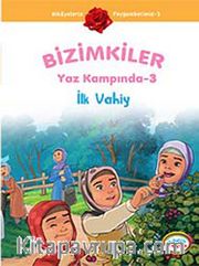 İlk Vahiy / Bizimkiler Yaz Kampında -3