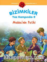 Mekke'nin Fethi / Bizimkiler Yaz Kampında -9