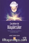Çocukken de Büyüktüler