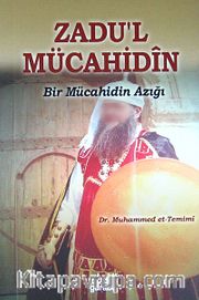 Zadu'l Mücahidin <br /> Bir Mücahidin Azığı (cep boy)