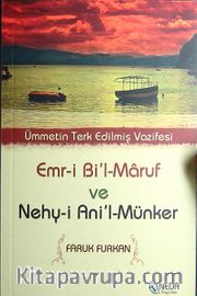 Emr-i Bi'l-Maruf ve Nehy-i Ani'l-Münker <br /> Ümmetin Ter Edilmiş Vazifesi cep boy