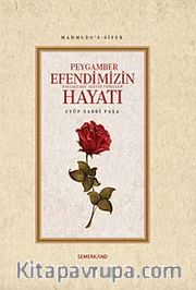 Mahmudu's-siyer Peygamber Efendimizin (s.a.v.) Hayatı
