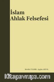 İslam Ahlak Felsefesi