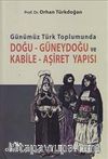 Günümüz Türk Toplumunda Doğu-Güneydoğu ve Kabile-Aşiret Yapısı
