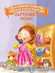 Alphabet Song / Eğlendirerek Öğreten İngilizce Çocuk Şarkıları