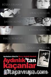 Aydınlık'tan Kaçanlar <br /> Aydınlarn Gözü ile Maocu Aydınlık Hareketi